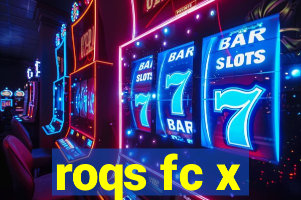 roqs fc x